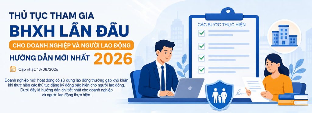 Thủ tục tham gia bhxh lần đầu cho doanh nghiệp